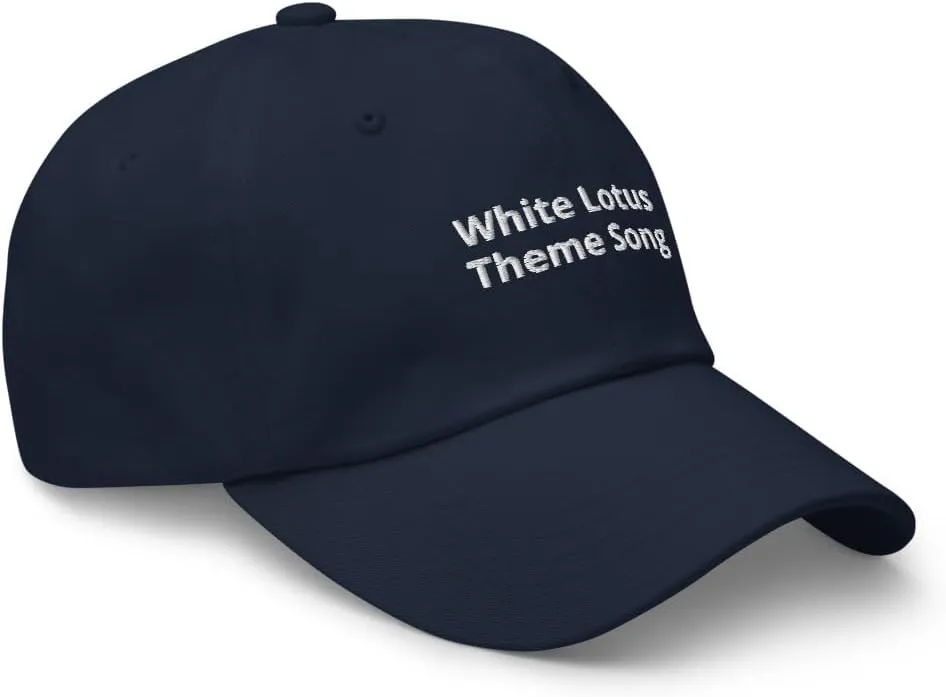 White Lotus Theme Song Dad Hat - Funny Dad Hats - Premium Hats and Apparel for Men and Women
